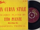 TITO PUENTE-IN CUBAN STYLE UK STARLITE EP NM