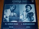 Ali Akbar Khan & L. Subramaniam Ethereal Duet LP NM
