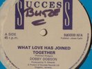 DOBBY DOBSON:WHAT LOVE HAS JOINED TOGETHER/CRAZY:EX+