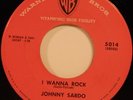 JOHNNY SARDO 45 WB 5014 M- 1958 I WANNA ROCK ROCKABILLY