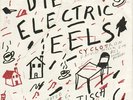 DIE ELECTRIC EELS - Agitated/Cyclotron VERY RARE RT 008