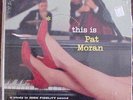 THIS IS  PAT MORAN LP  AUDIO FIDELITY