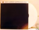 EDDY CURRENT SUPPRESSION RING s/t LP australia whitewax