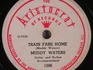 Muddy Waters Train Fair Home Aristocrat 1306