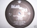 DALUSH & THE CLICK-RUFF RUGGED & RAW-RARE RANDOM RAP