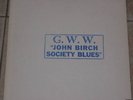 BOB DYLAN-G.W.W. John Birch Society Blues RARE NO TMOQ