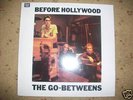 THE GO - BETWEENS - BEFORE HOLLYWOOD - LP RARE HTF OOP