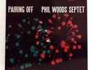 PHIL WOODS LP Paring Off Prestige DG Nyc Mono original