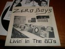 Zero Boys – Livin’ In the 80’s 7” on Z-Disk KBD misfits