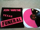 JOHN WAYNE texas funeral LP third man records pink wax