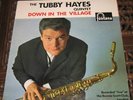 TUBBY HAYES - DOWN IN THE VILLAGE - FONTANA UK 62 MINT
