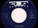 Garage THE FLYING CIRCUS I'm Going MTA LISTEN