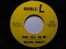 R&B Soul 45 WILSON PICKETT Baby Call..Me DOUBLE-L HEAR