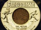 REGGAE 45 THE FUGITIVES The Lecture FUGITIVE Records