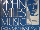 JOHN MILES:MUSIC(WAS MY FIRST LOVE) 12