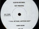 BOBBY MOORE - CALL ME YOUR ANYTHING MAN 12