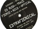 Ed Rush Trace Fierce Nico Optical - Edtrafienical Vinyl