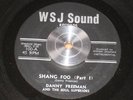 DANNY FREEMAN & SOUL SUPERIORS shang foo WSJ funk 45