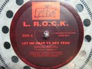 RANDOM RAP L. R.O.C.K. Let Me Hear Ya Say 12 NM PHILLY