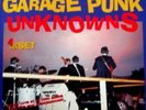 GARAGE PUNK UNKNOWNS - RARE 4 LP BOX 