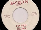 Northern Soul PAUL SMITH I'll Run JACKLYN LISTEN