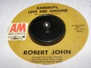 Robert John Raindrops, Love & Sunshine Northern Soul 45