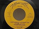 Scotty Williams   I Ain't Nobody .. Mona -Lee 220  RARE