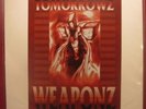 TOMORROWZ WEAPONZ 