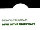 THE MOUNTAIN GOATS    Devil In The Shortwave LP    MINT