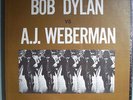 BOB DYLAN Vs. A.J.WEBERMAN INSANELY RARE ORIG LP SEALED