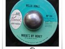 Willie Jones Where's My Money NORTHERN SOUL R&B HEAR 45