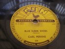 CARL PERKINS BLUE SUEDE SHOES RARE SUN 78 RPM RECORD