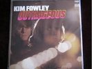 KIM FOWLEY 