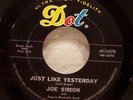 45 Northern Soul JOE SIMON Just Like Yesterday 1964 Dot