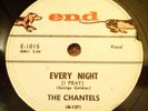 78 RPM THE CHANTELS EVERY NIGHT (I PRAY) END #1015 M--