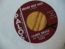 JAMES BRUCE & Del-Catos Sweet Sixteen Brand new baby 45