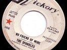 garage monster DEMO 45 THE SPARKLES - No Friend Of Mine