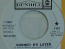 THE GRASS ROOTS Sooner Or Later DJ Promo 45 D-4279 1971