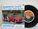 7'-QUARTETTO CETRA-LAMBRETTA TWIST/NON E' COLPA DELLA..