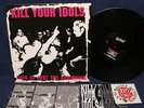 Kill Your Idols just the beginning 10