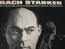 BACH SUITES FOR UNACCOMPANIED CELLO--STARKER, MERCURY