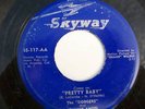 ONE OF RAREST ROCKABILLY 45S PRETTY BABY BY THE DODGERS