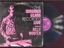 BILLY WOOTEN THE WOODEN GLASS RECORDED LIVE INTERIM RAR
