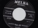 WILLOWS - Church Bells Are Ringing 45 RPM MELBA RECORDS