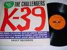 the CHALLENGERS*K-39*VAULT 107*INSTRUMENTAL GARAGE SURF