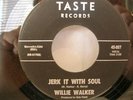 WILLIE WALKER jerk it with soul on Toast RARE