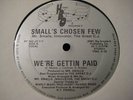 SMALL'S CHOSEN FEW-WE'RE GETTING PAID Electro-Rap RARE