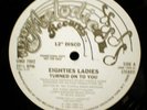 Eighties Ladies Turned On To You 12