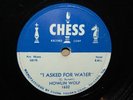 BT 78RPM CHESS 1632 HOWLIN WOLF I ASKED FOR WATER/SO GL