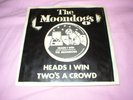 THE MOONDOGS - HEADS I WIN 7